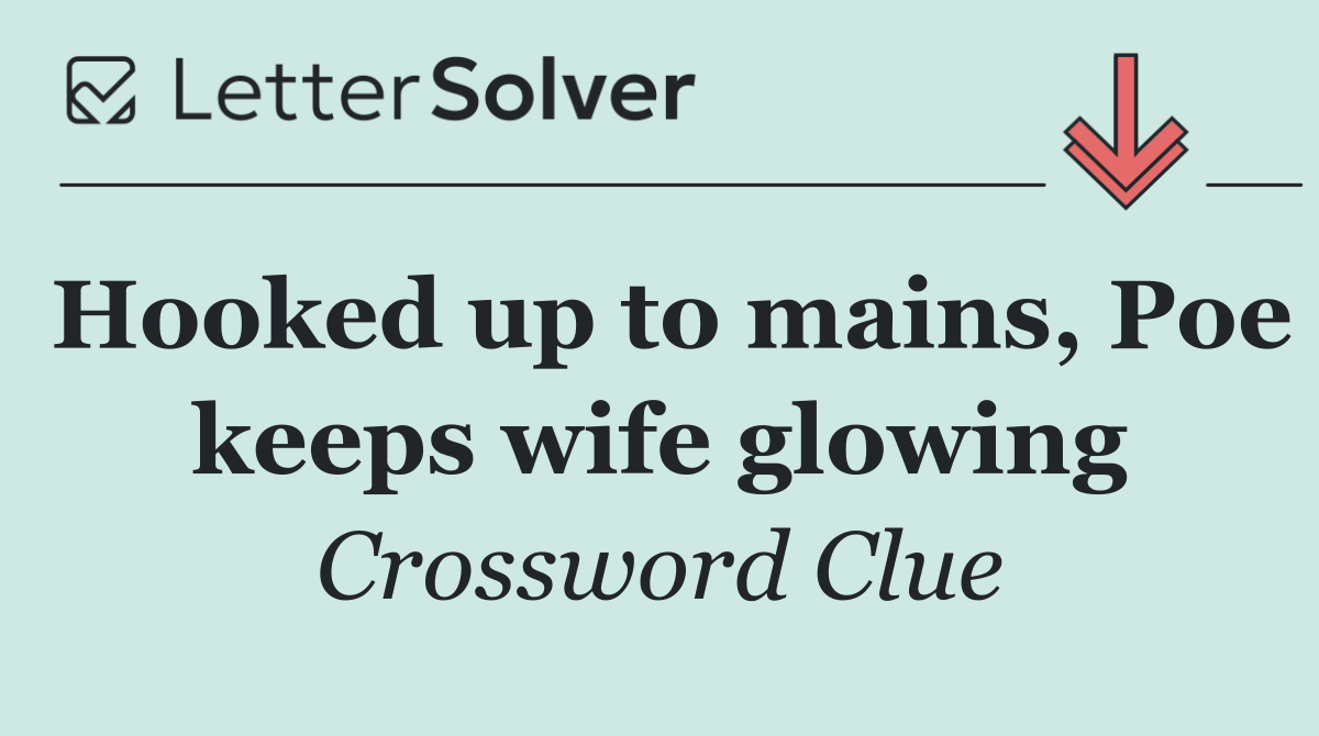 Hooked up to mains, Poe keeps wife glowing