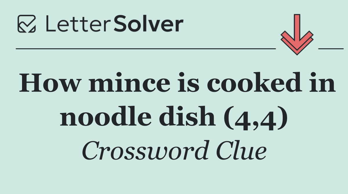 How mince is cooked in noodle dish (4,4)