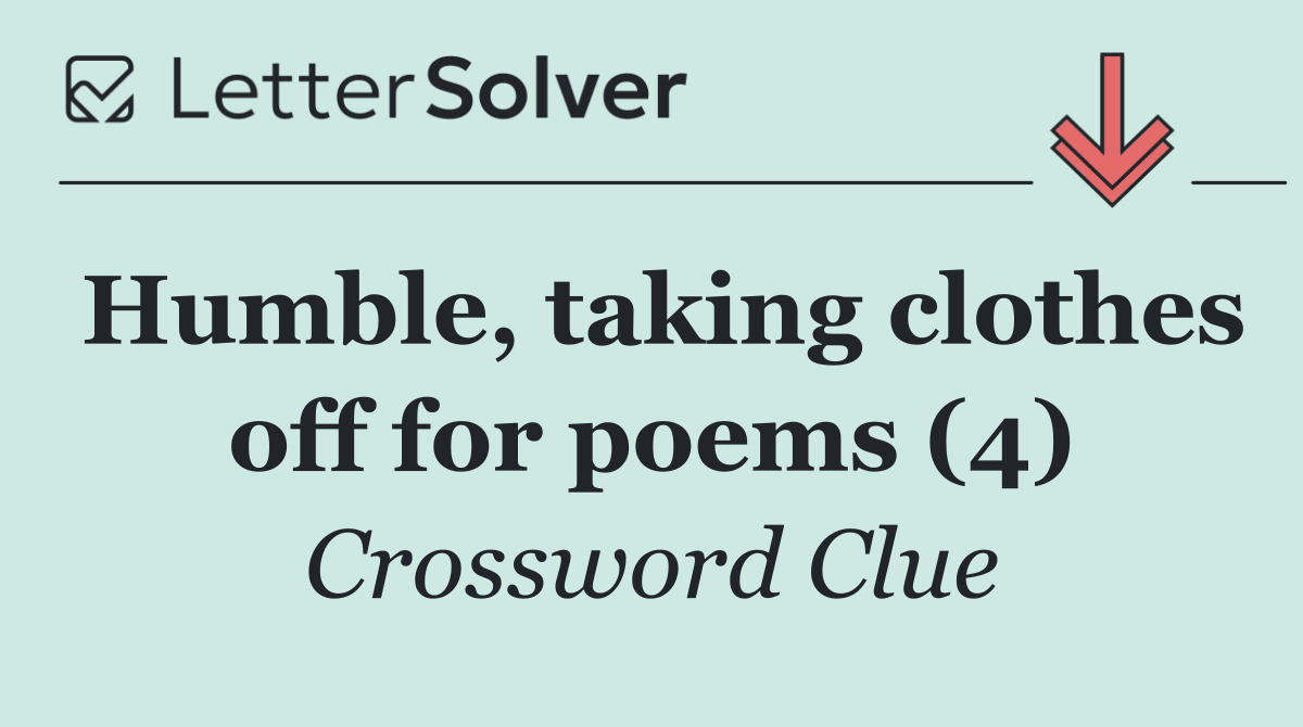 Humble, taking clothes off for poems (4)