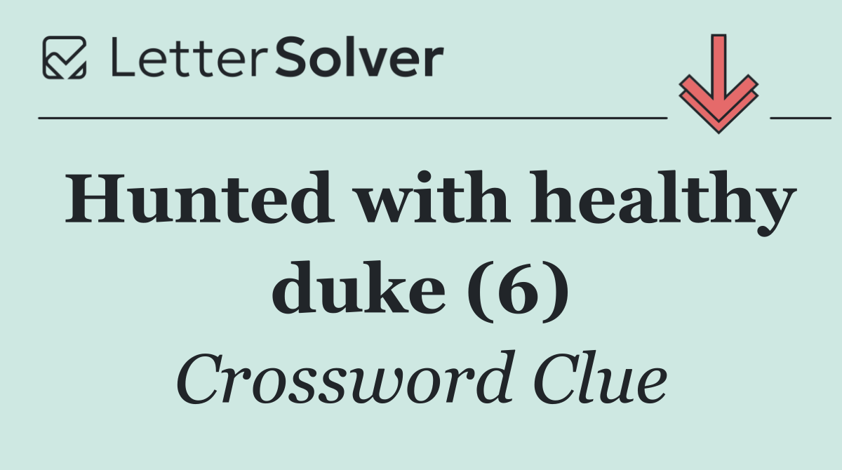 Hunted with healthy duke (6)