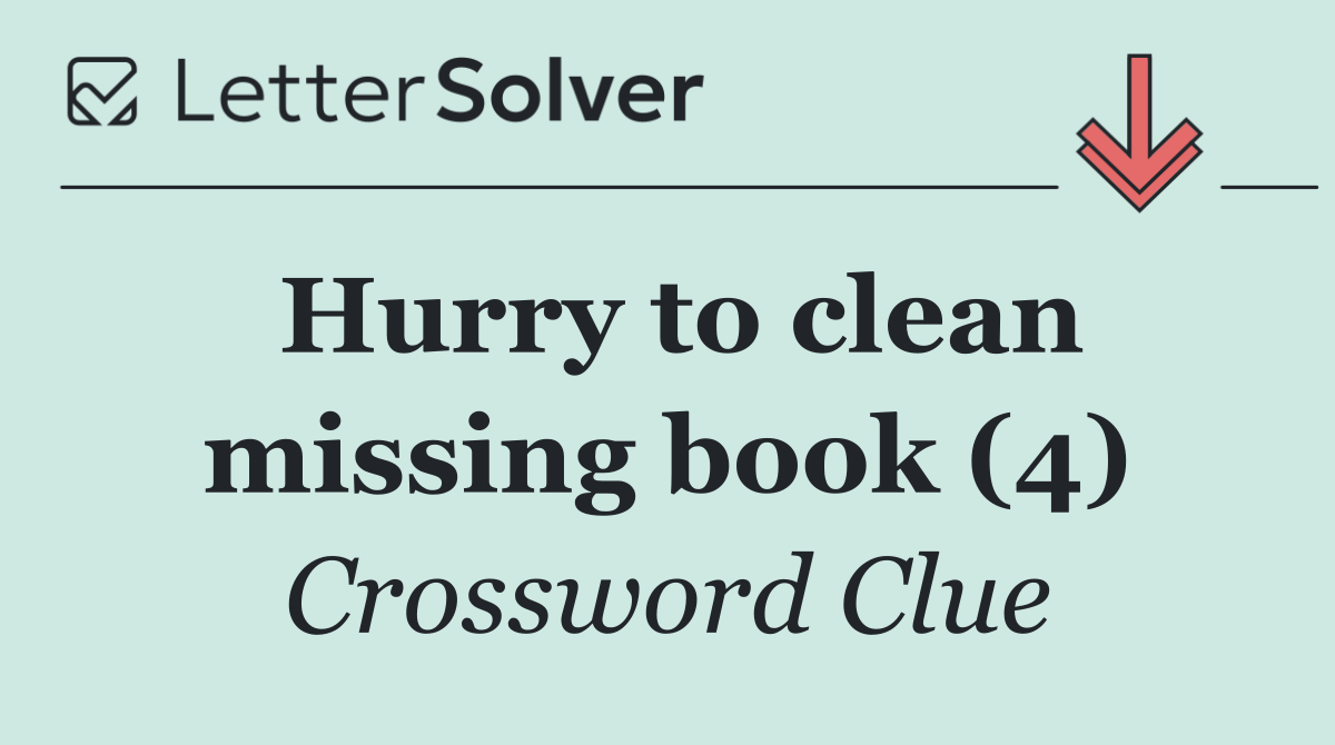 Hurry to clean missing book (4)