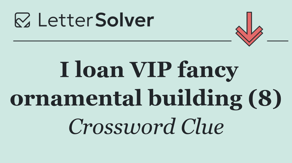 I loan VIP fancy ornamental building (8)