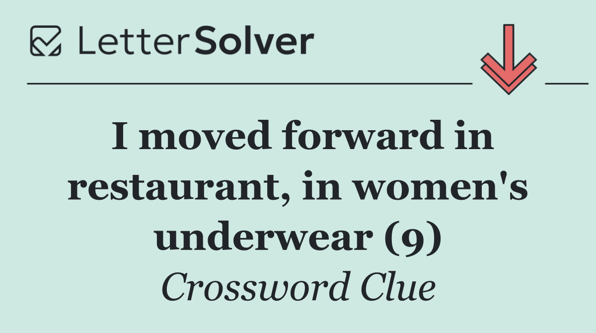 I moved forward in restaurant, in women's underwear (9)