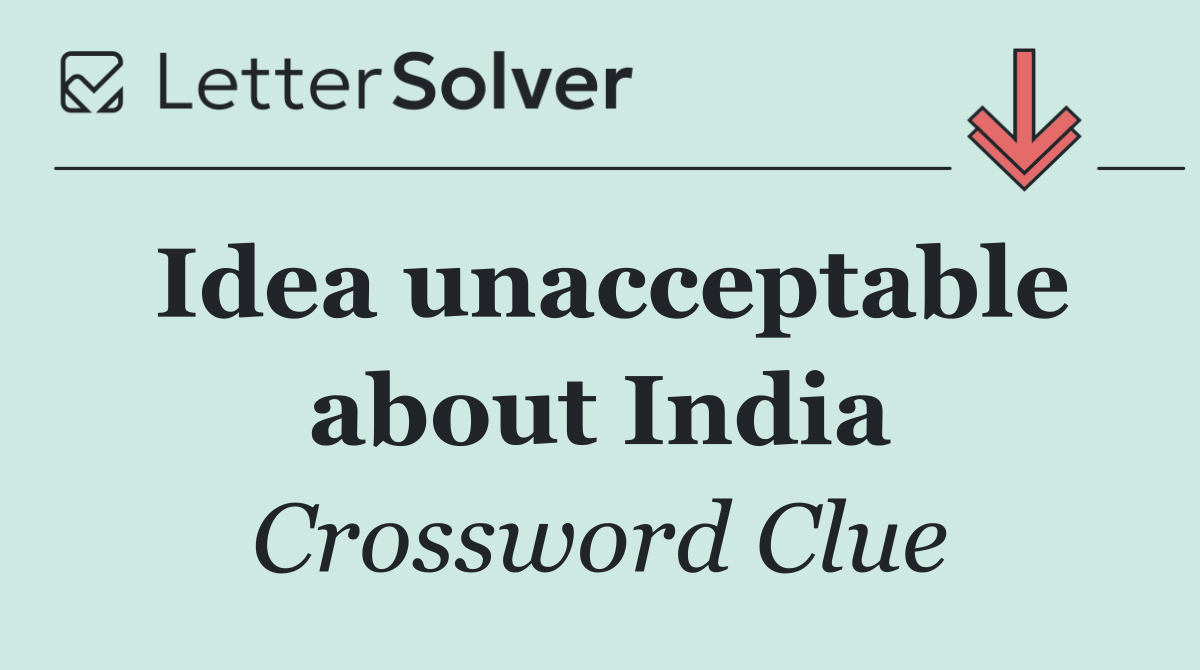 Idea unacceptable about India