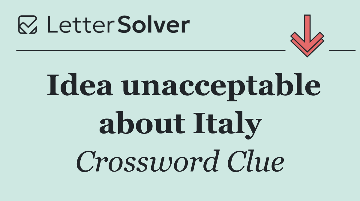 Idea unacceptable about Italy