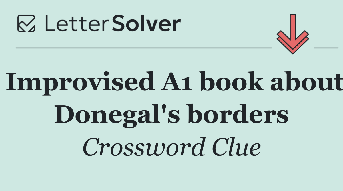 Improvised A1 book about Donegal's borders