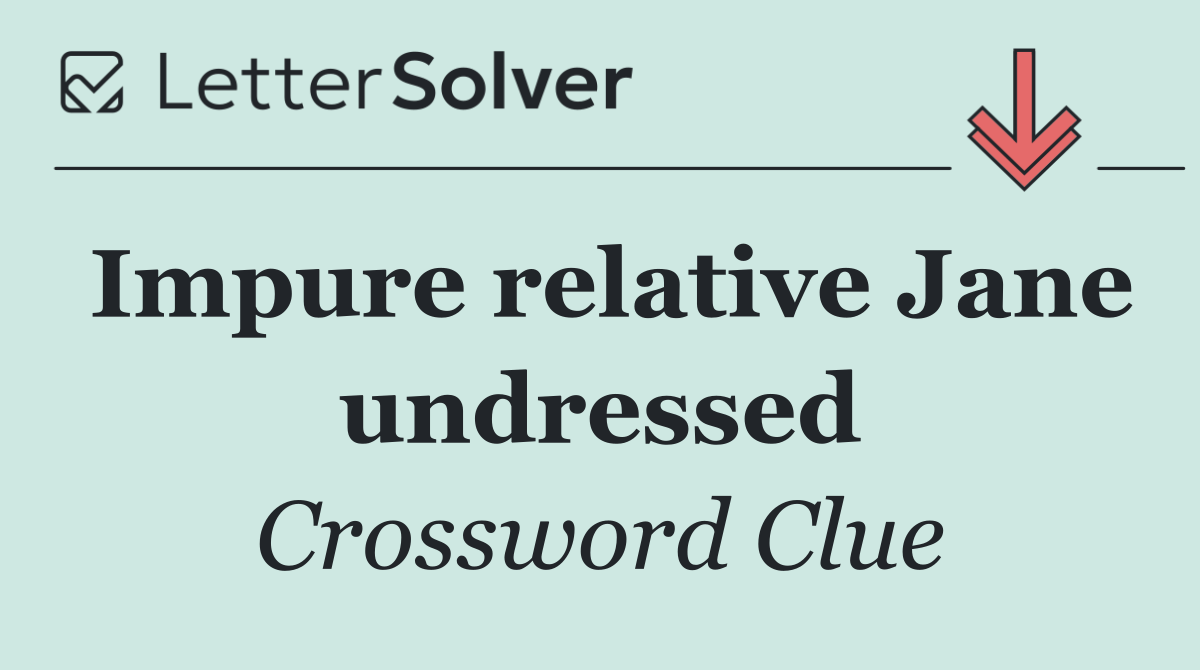 Impure relative Jane undressed