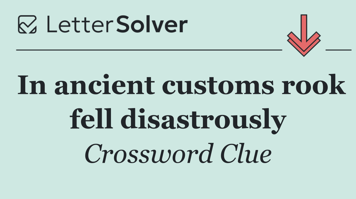 In ancient customs rook fell disastrously