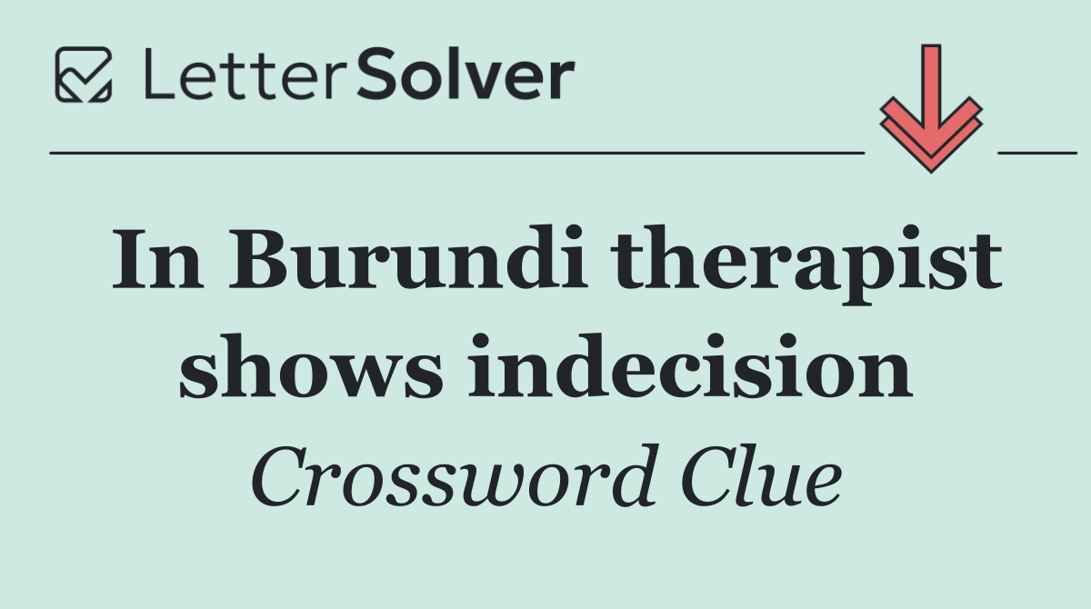 In Burundi therapist shows indecision
