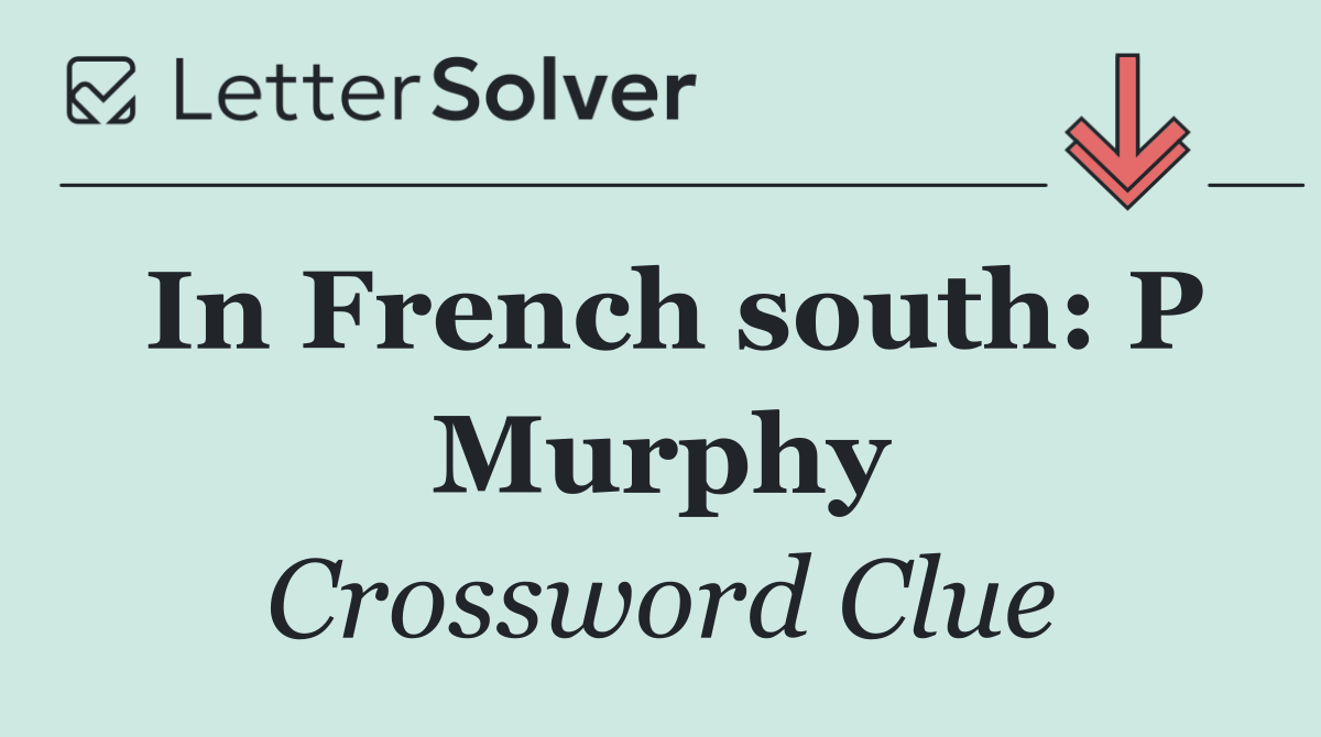 In French south: P Murphy