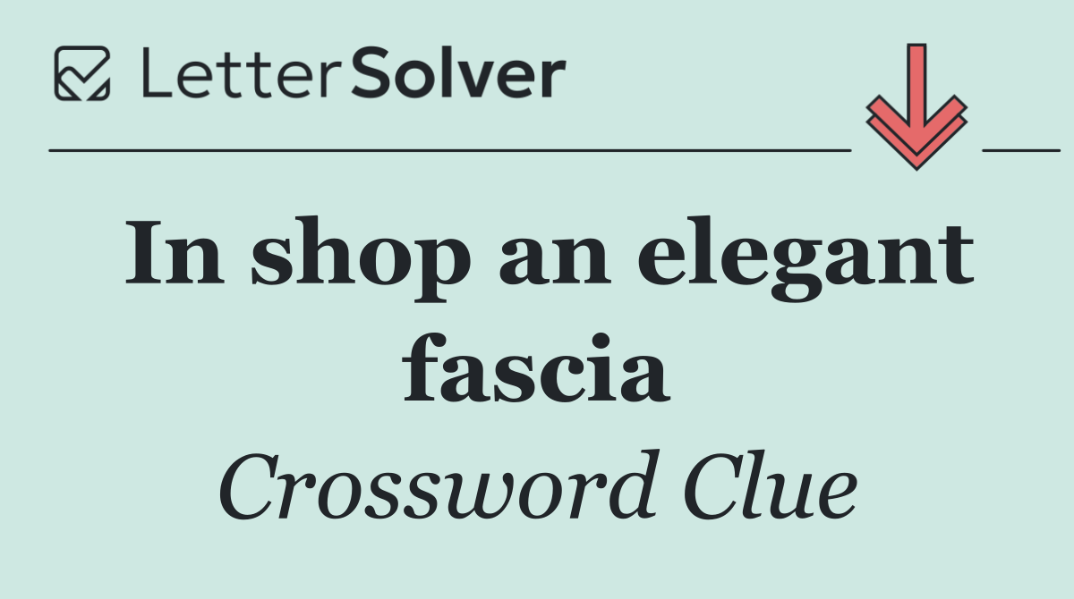 In shop an elegant fascia