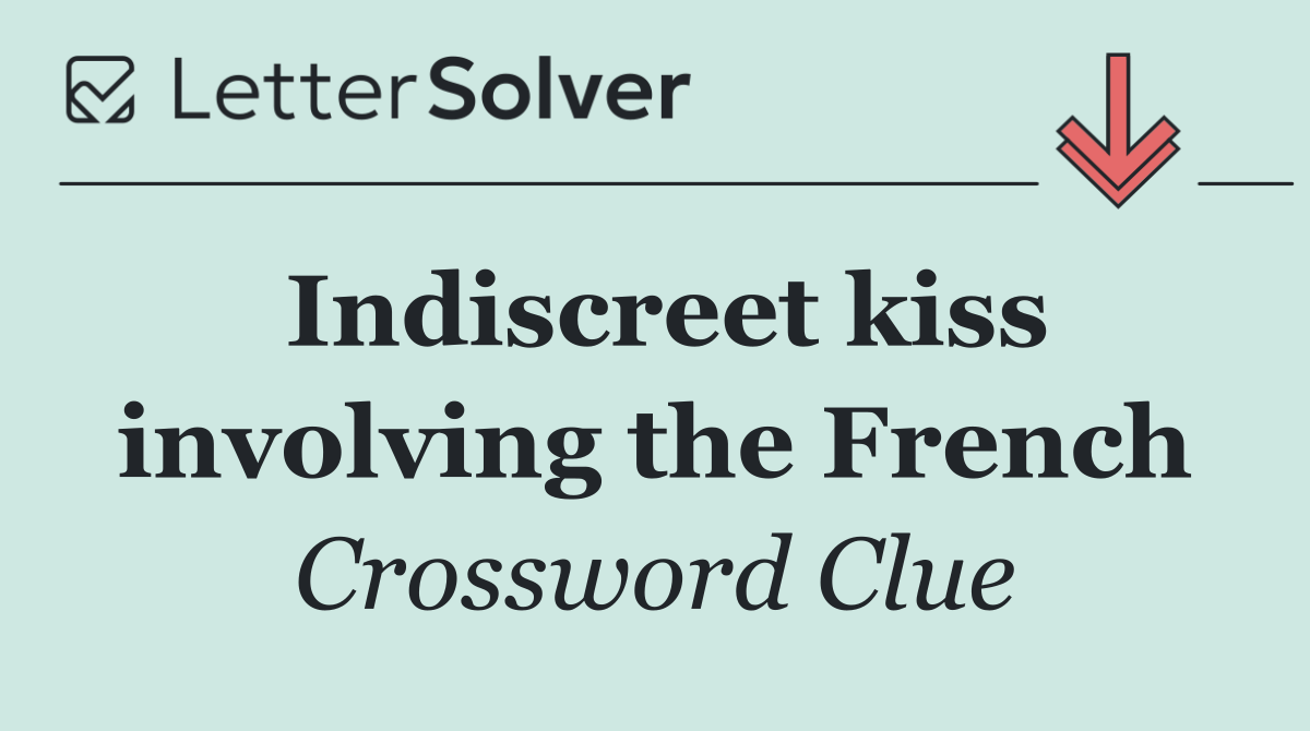 Indiscreet kiss involving the French