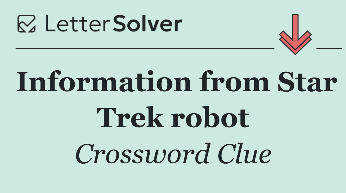 Information from Star Trek robot