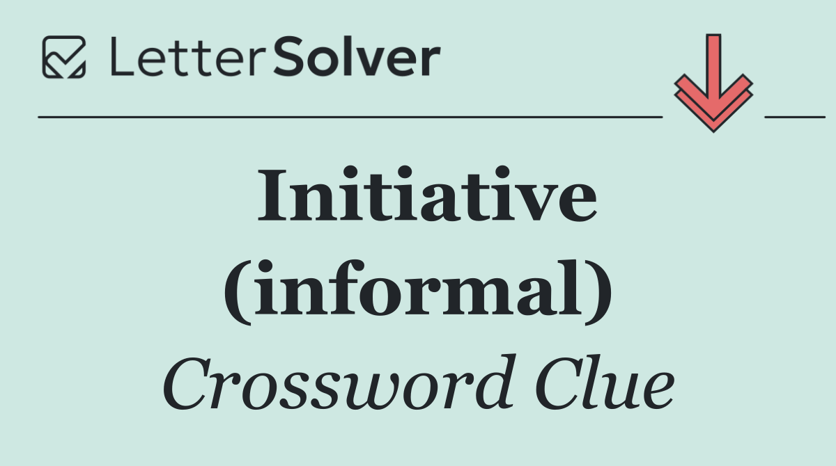 Initiative (informal)