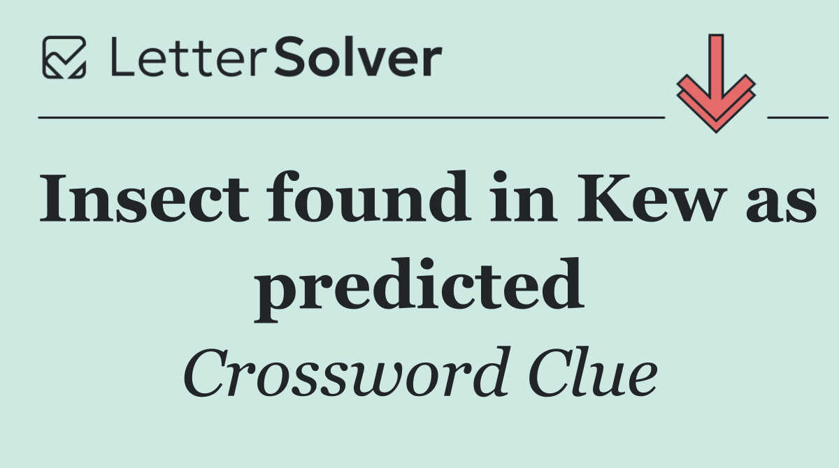 Insect found in Kew as predicted