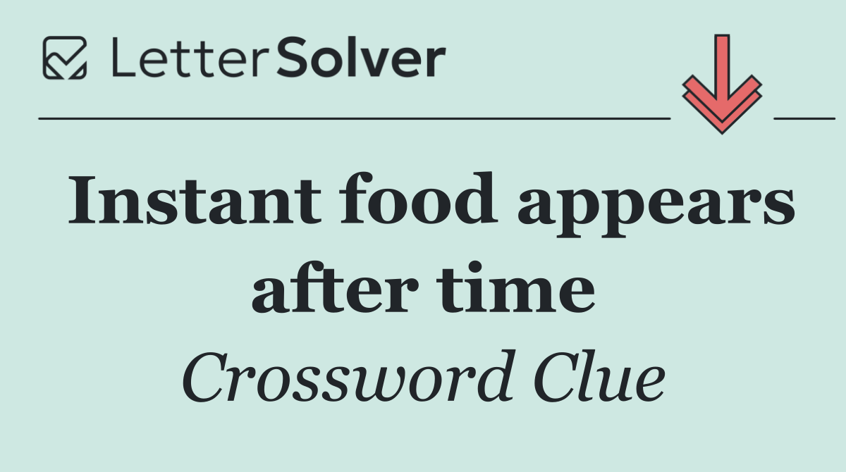 Instant food appears after time