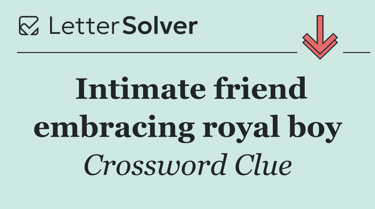 Intimate friend embracing royal boy