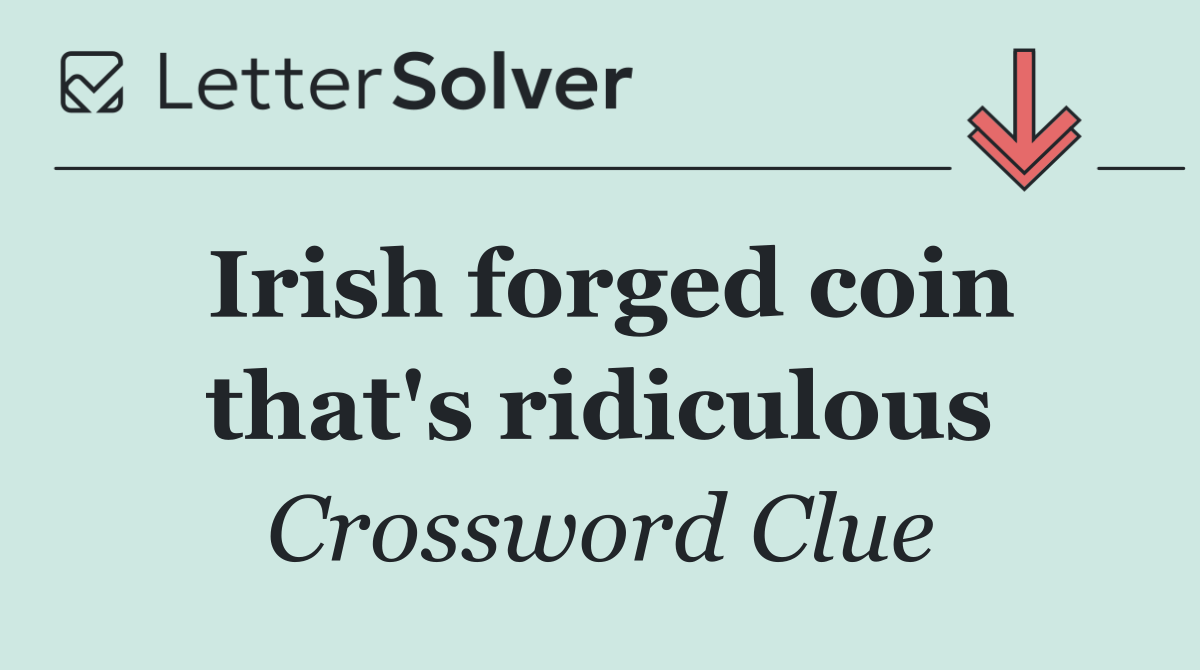 Irish forged coin that's ridiculous