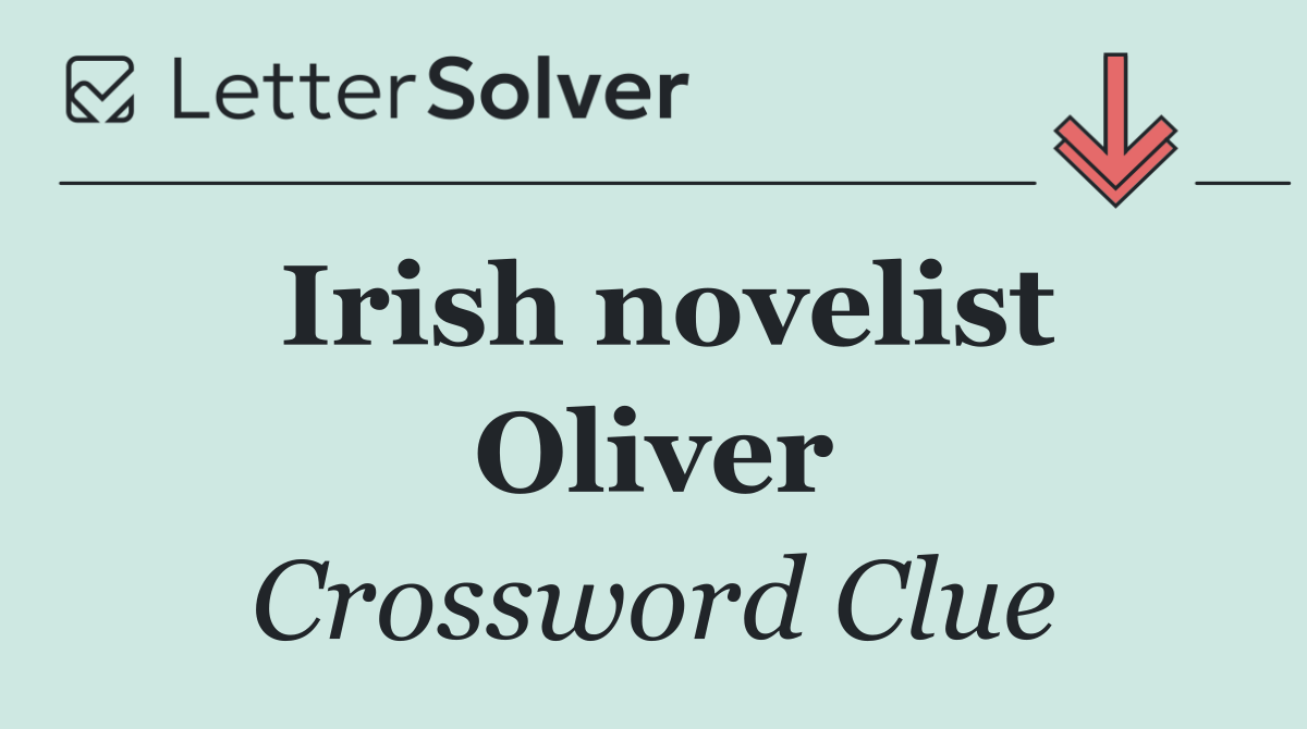 Irish novelist Oliver