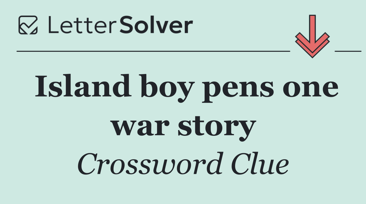 Island boy pens one war story