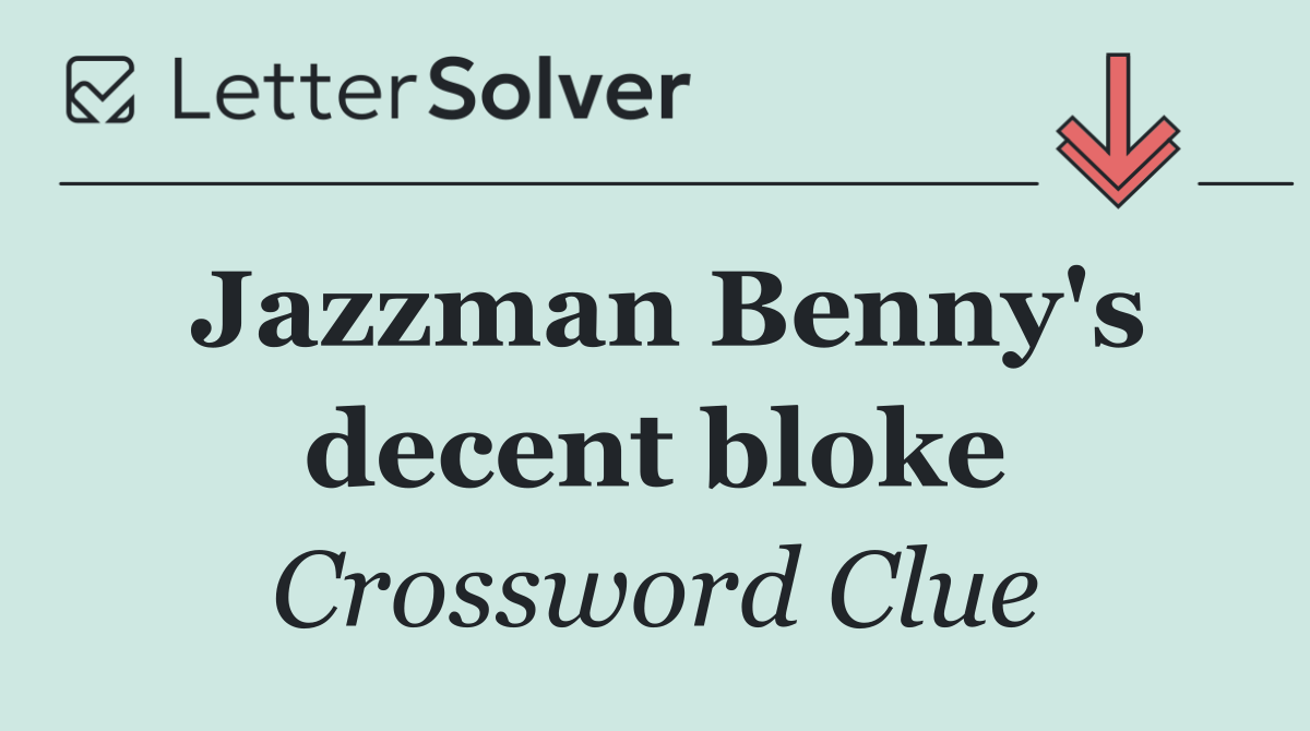 Jazzman Benny's decent bloke