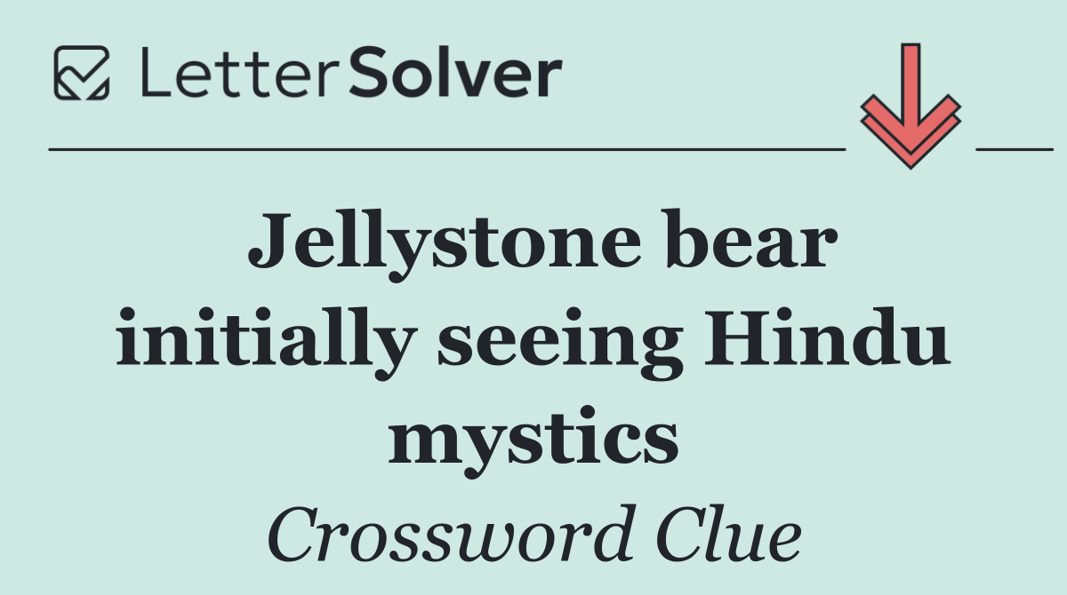 Jellystone bear initially seeing Hindu mystics