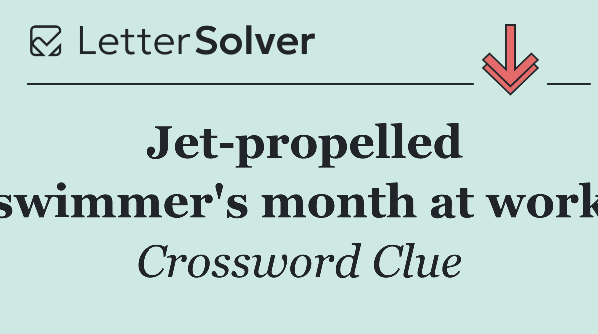 Jet propelled swimmer's month at work