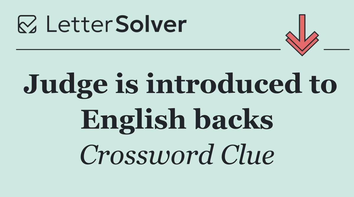 Judge is introduced to English backs