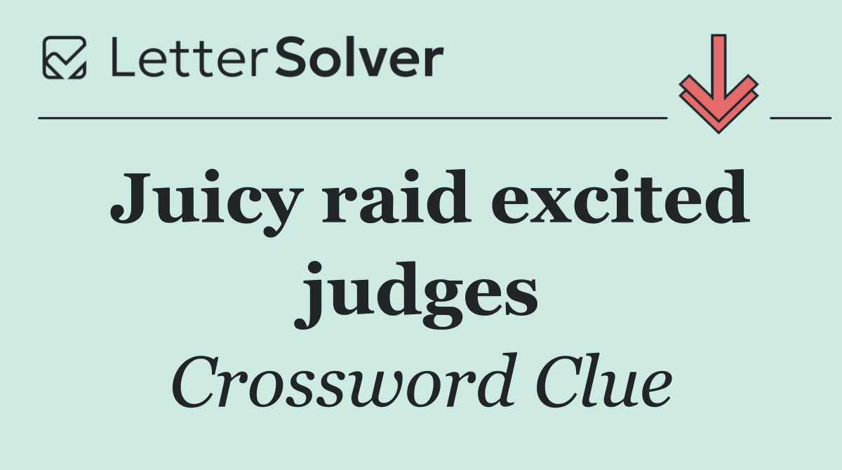 Juicy raid excited judges