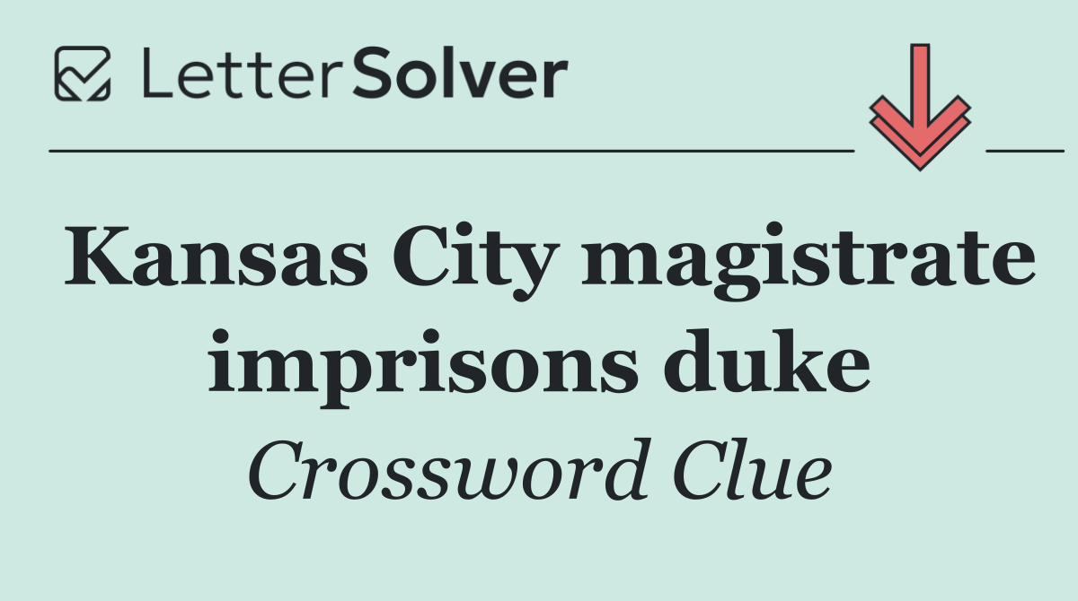 Kansas City magistrate imprisons duke