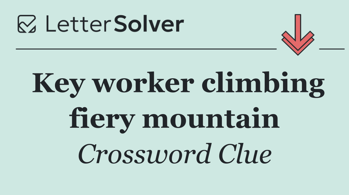 Key worker climbing fiery mountain