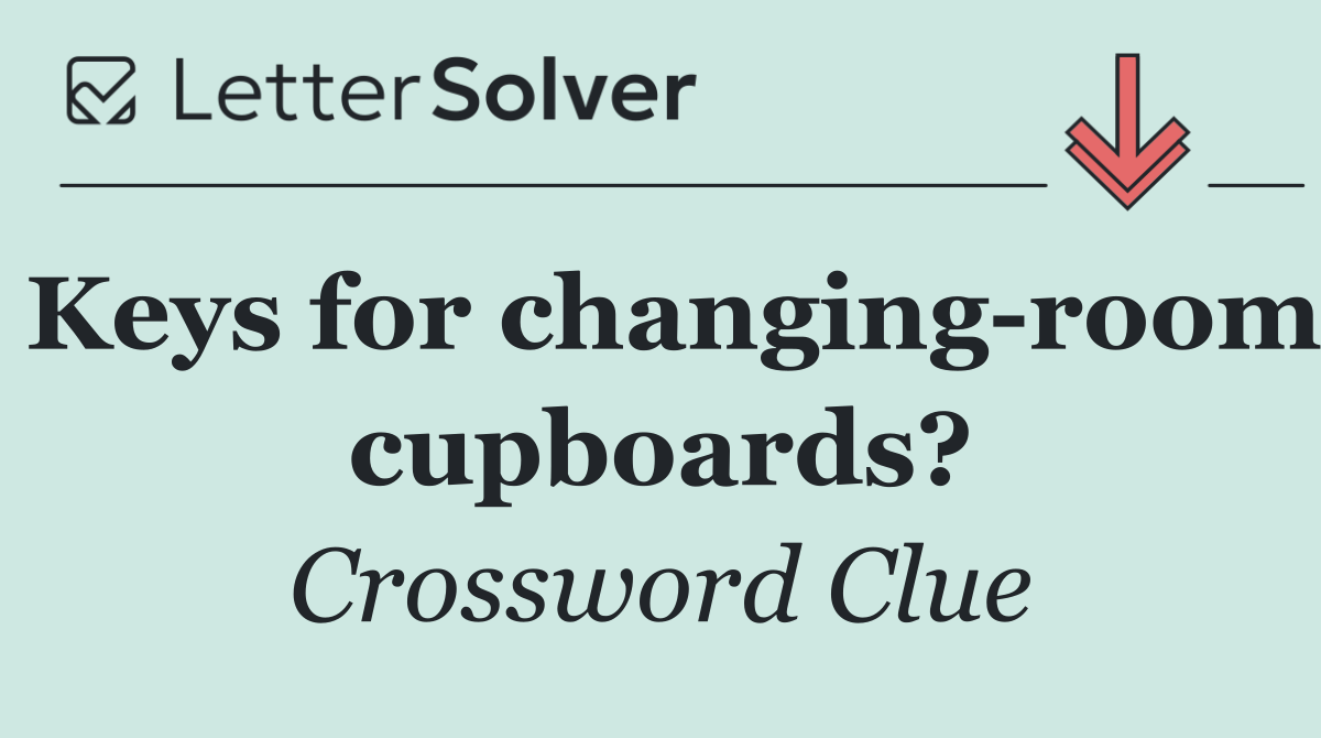 Keys for changing room cupboards?