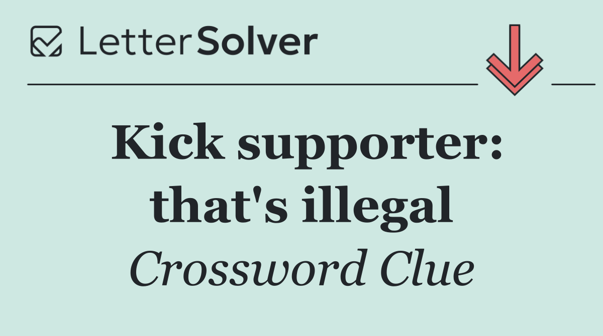 Kick supporter: that's illegal