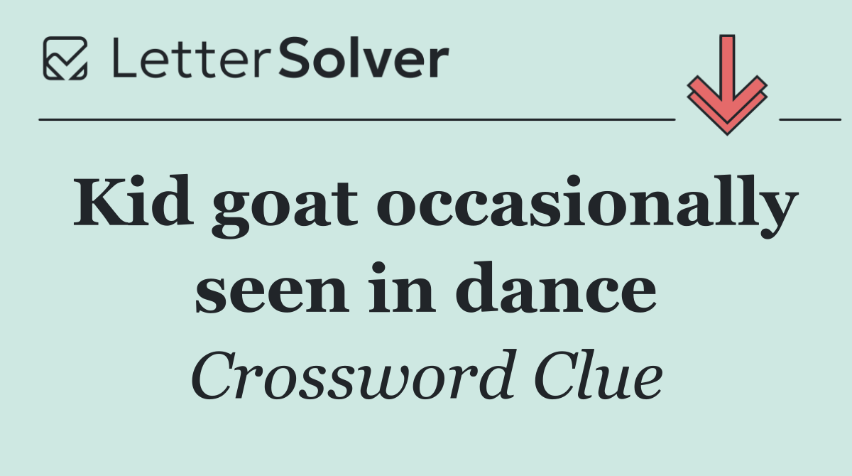 Kid goat occasionally seen in dance