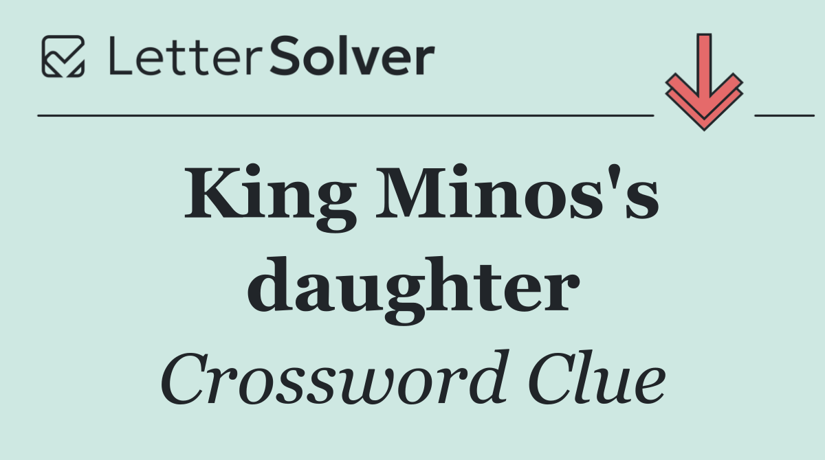 King Minos's daughter
