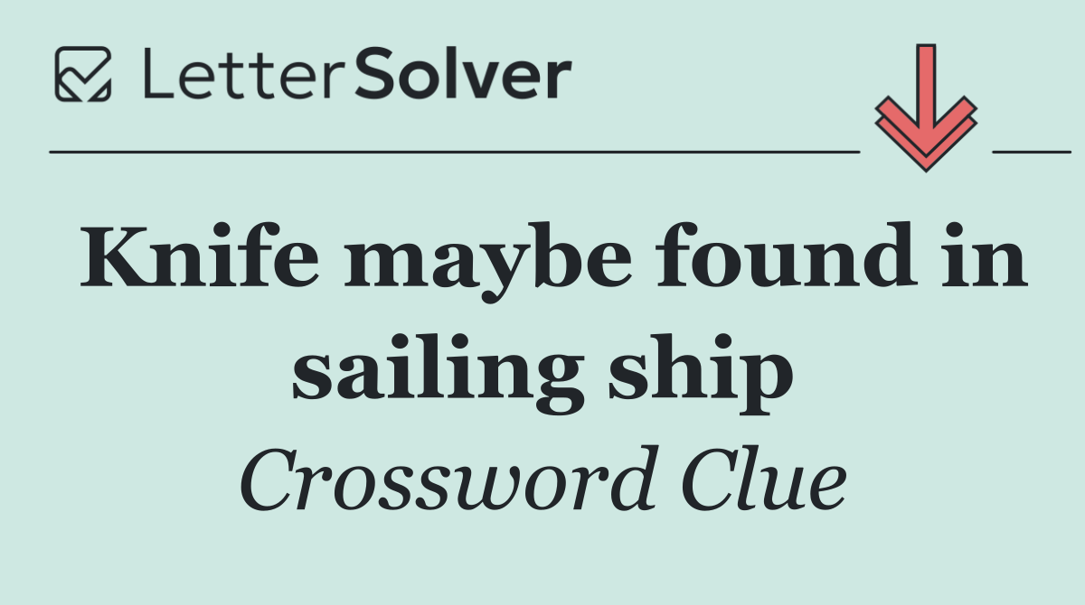 Knife maybe found in sailing ship