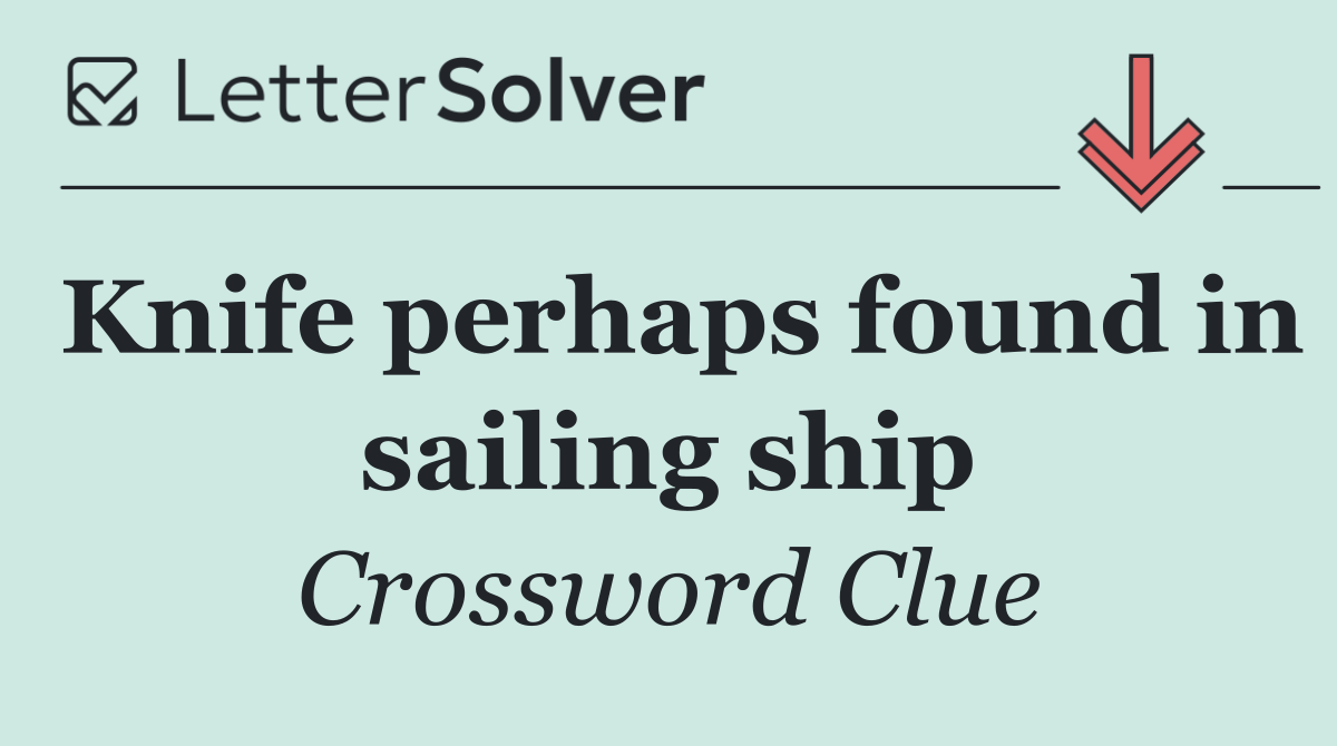 Knife perhaps found in sailing ship