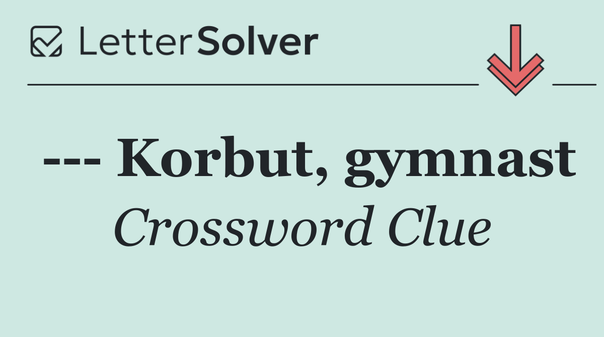     Korbut, gymnast