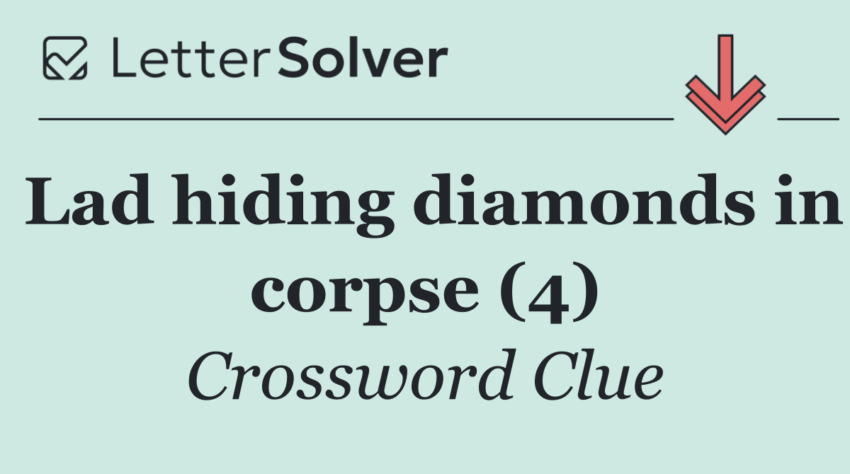Lad hiding diamonds in corpse (4)