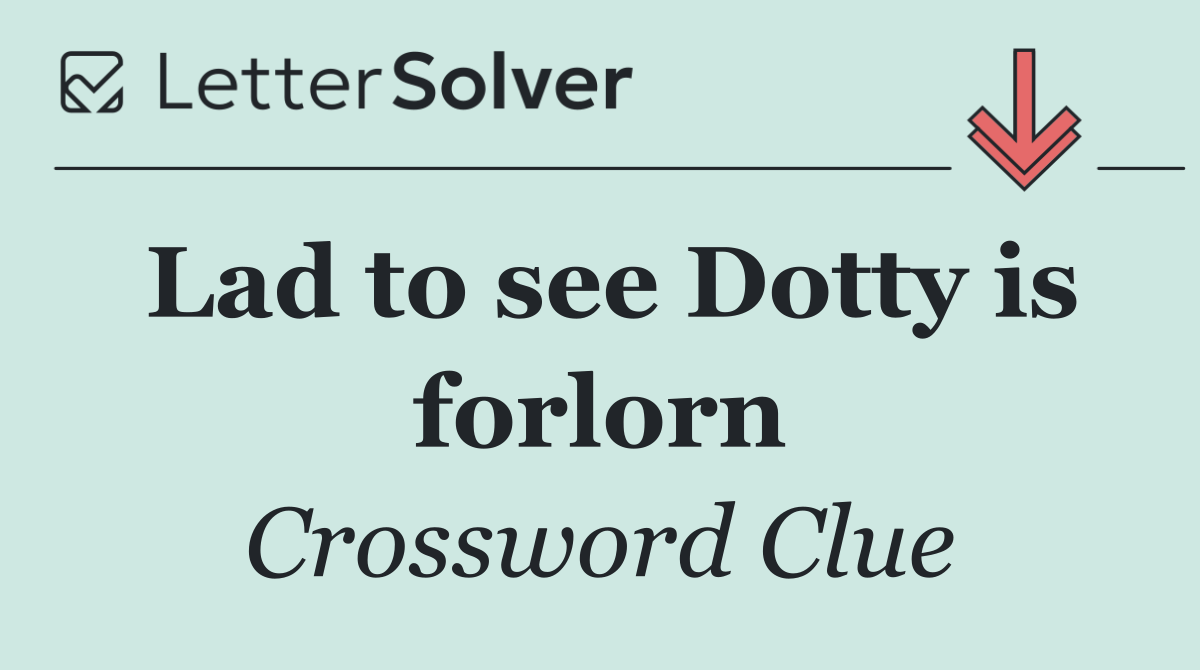 Lad to see Dotty is forlorn