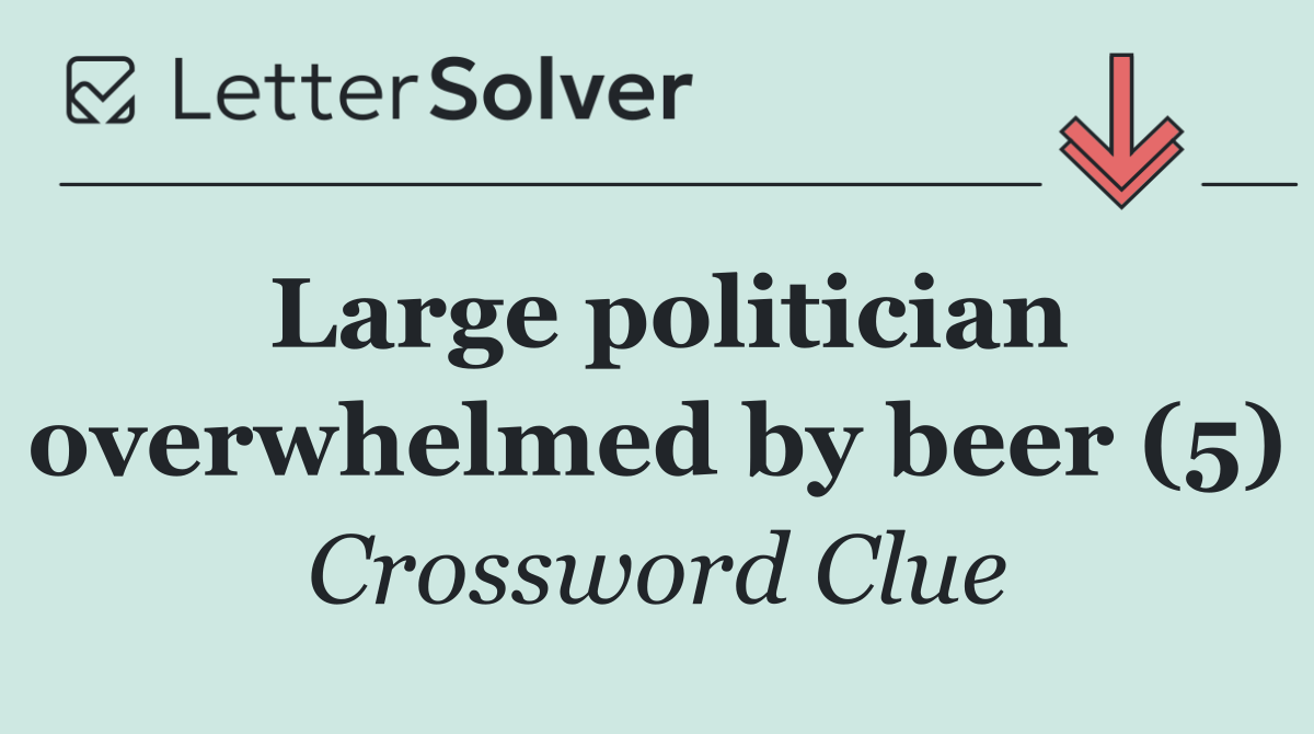 Large politician overwhelmed by beer (5)