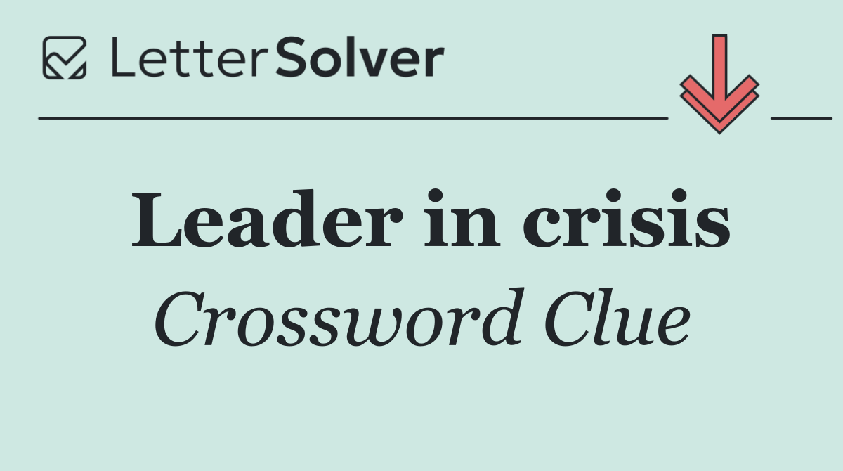 Leader in crisis