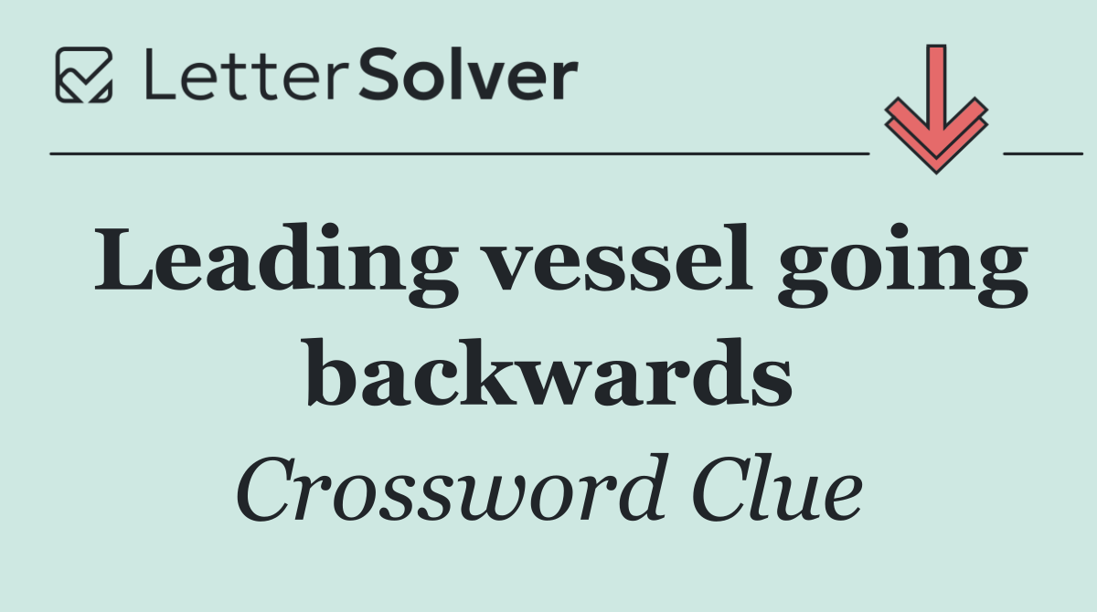 Leading vessel going backwards