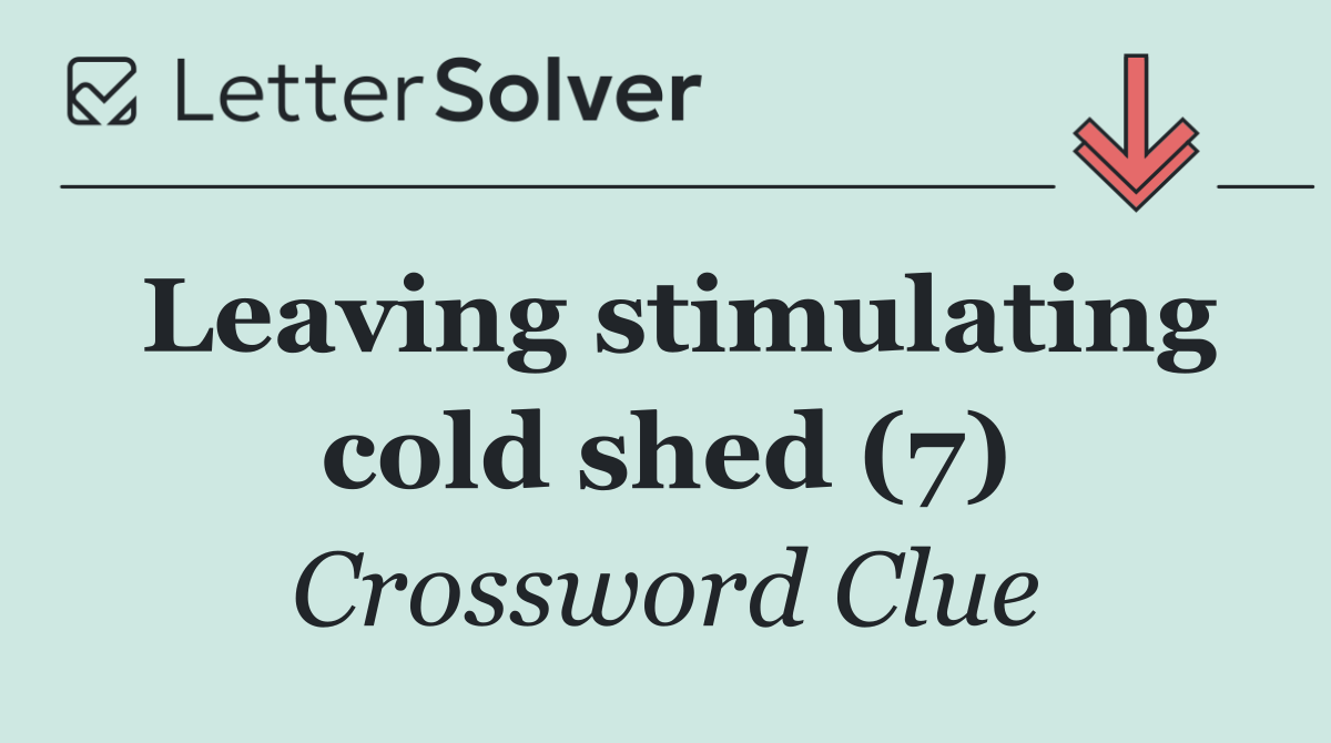 Leaving stimulating cold shed (7)