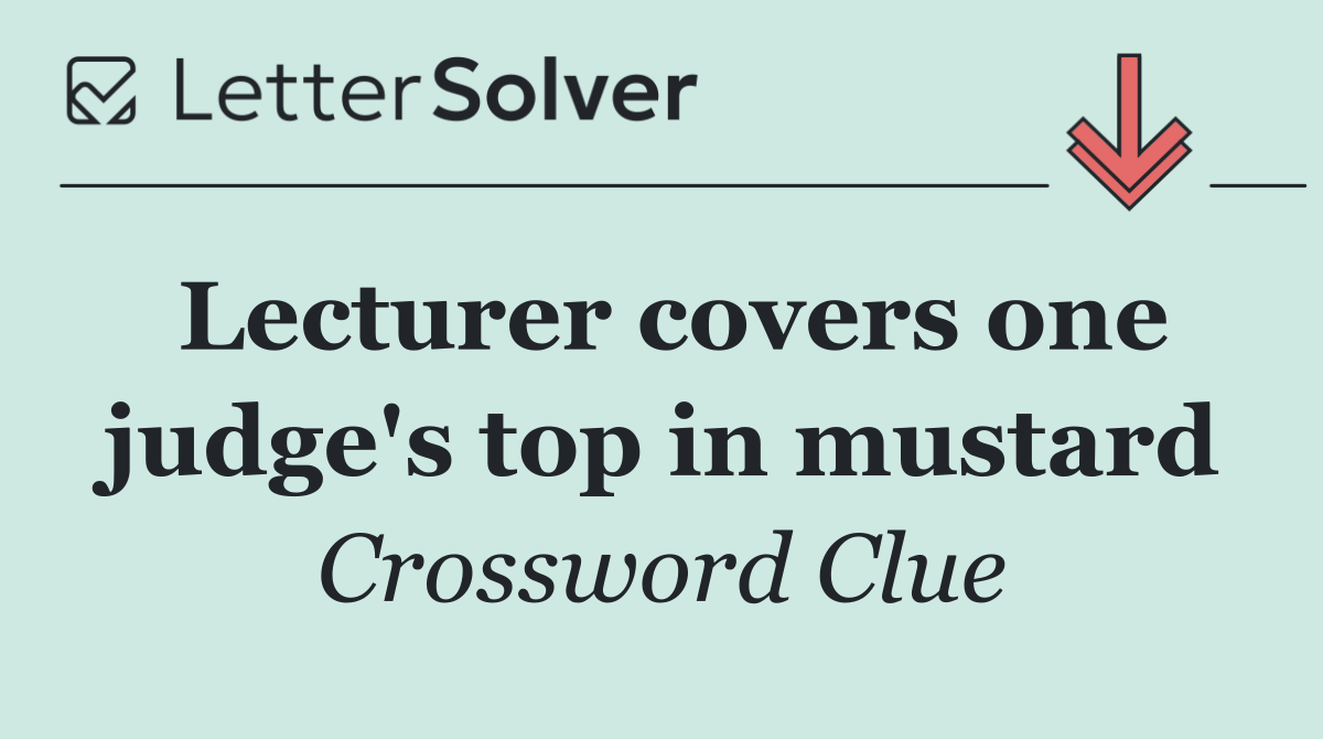 Lecturer covers one judge's top in mustard