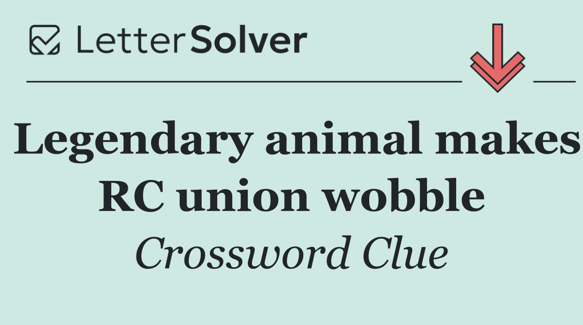 Legendary animal makes RC union wobble
