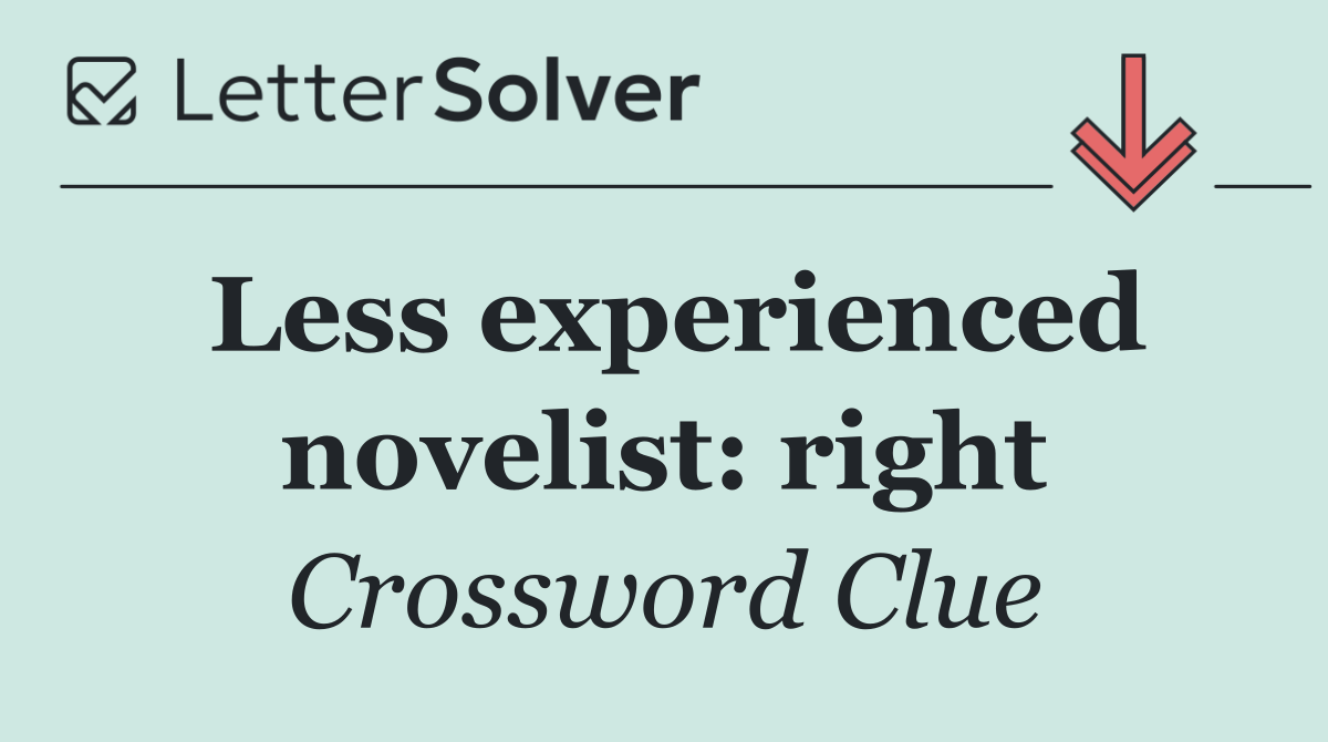 Less experienced novelist: right