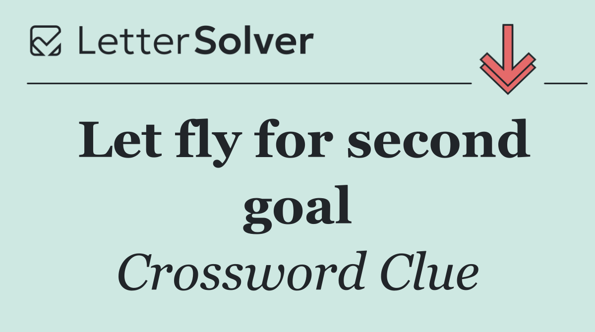 Let fly for second goal