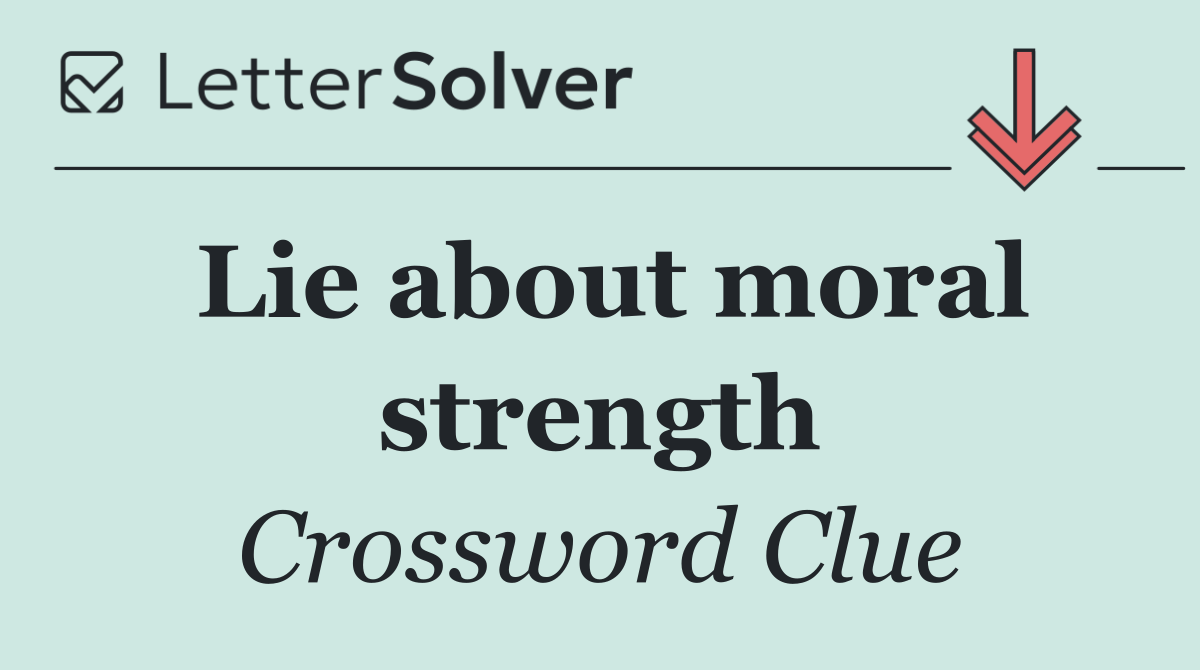 Lie about moral strength