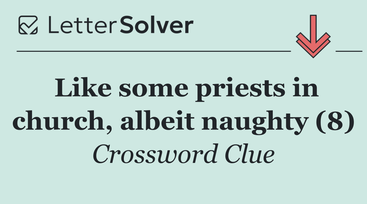 Like some priests in church, albeit naughty (8)